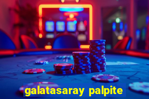 galatasaray palpite